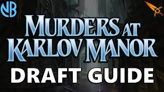 MURDERS AT KARLOV MANOR DRAFT GUIDE!!! Top Commons, Archetype Overviews, and MORE!!!