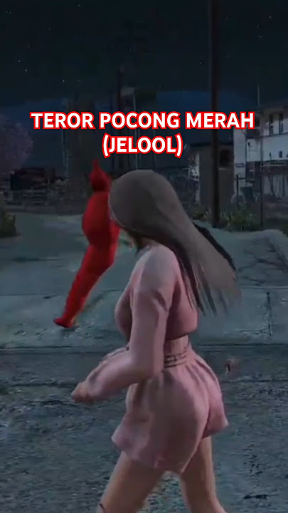 JUMPSCARE POCONG MERAH (JELOOL) #jelool #hopefully #trickster #yantocukurukuk #gta5