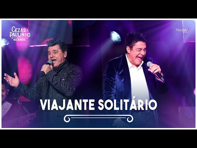 Cezar Paulinho - Viajante Solitário Ao Vivo