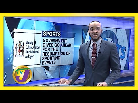 Sports Cleared to Restart in Jamaica | TVJ Sports