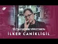 Tutkulu Bir Yönetmen: İlker Canikligil