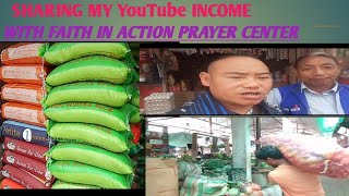 SHARING MY YOUTUBE INCOME WITH FAITH IN ACTION PRAYER CENTRE NAGALAND