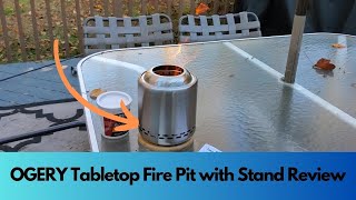 OGERY Tabletop Fire Pit with Stand Review | Cozy Nights Made Easy with the OGERY Tabletop Fire Pit