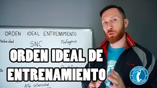 ORDEN IDEAL DE ENTRENAMIENTO