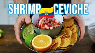 Refreshing, Healthy & High in Protein: Ecuadorian Shrimp Ceviche Recipe