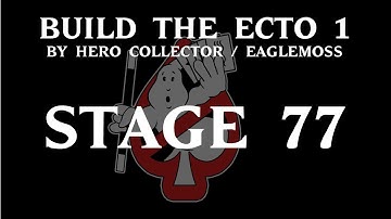 Ghostbusters Build the Ecto 1 - Part 77 (Hero Collector / Eaglemoss)