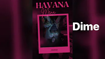 Havana Mena - Dime [Lyric Video] OFFICIAL