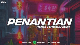 DJ PENANTIAN ARMADA REMIX TERBARU VIRAL TIKTOK  2024 !!!!