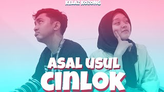 Download Lagu KELAZ KOZONG : ASAL USUL CINLOK Download Lagu KELAZ KOZONG : ASAL USUL CINLOK