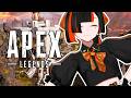 【 APEX 】　スカした（？）方たちとフルパエペなんよ！！！！！w/あじゃ、きるま【 ぶいすぽっ！ ⁠/蝶屋はなび 】