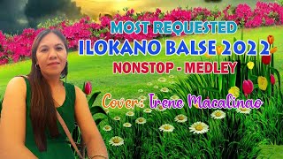 MOST REQUESTED ILOKANO BALSE NONSTOP MEDLEY 2022 | Cover by Irene Macalinao - Irene Musicnotes