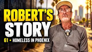 “Things Can Go Downhill Real Quick”: Robert on Life on the Streets