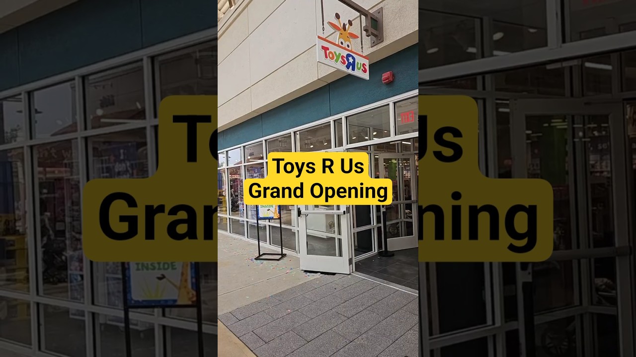 Toy R Us Grand Opening
