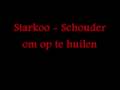 Starkoo - Een schouder om op te huilen