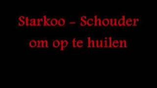 Starkoo - Een schouder om op te huilen chords