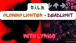 FNF Corruption + S.I.L.B and Glowing Lighter + Deadlight With Lyrics