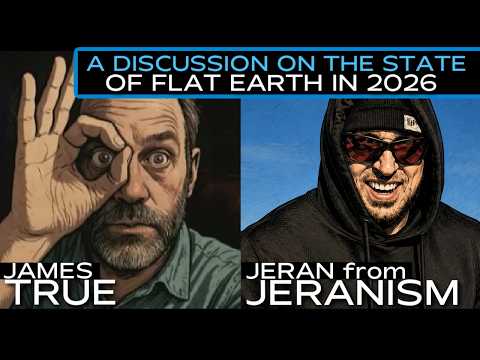@DojoEarth Discussion on the State of Flat Earth with James True and Me!
