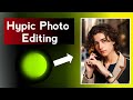 Photo Editing in Hypic Photo Editor || Best NEW Ai Photo Editing App 2024