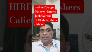 Technaureus Hiring Python Django Interns | Freshers Internship | Calicut Govt CyberPark