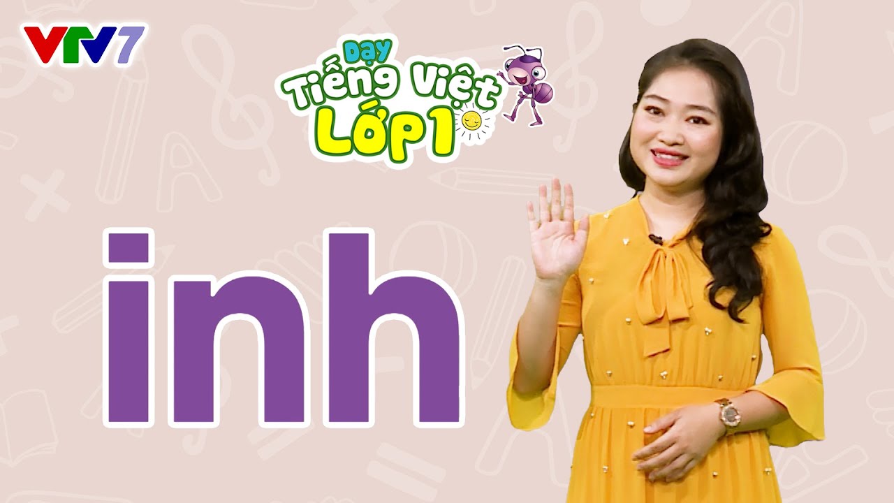 Bài 20: Vần INH | TIẾNG VIỆT 1 | VTV7