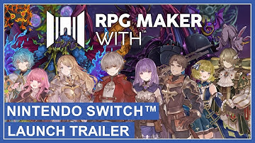RPG MAKER WITH - Launch Trailer (Nintendo Switch)