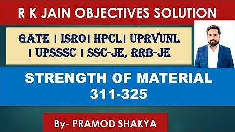 II R.k. Jain solution II SOM/STRENGTH OF MATERIAL II ESE, GATE, SSC-JE, RRB-JE Mechanical/Cvil Engg.