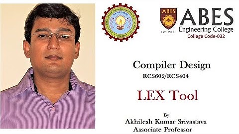 Introduction to Lex: Compiler Design