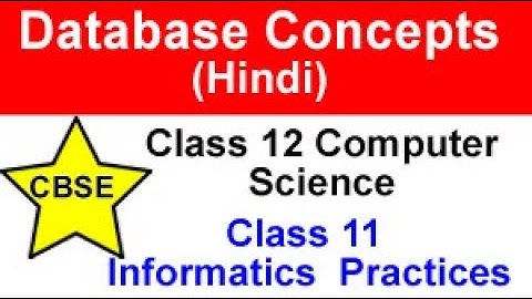 CBSE Class 12 Database Concepts 2022 | Database concepts class 12 computer science 2022
