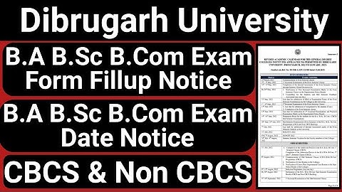 B.A B.Sc B.Com 2nd 4th & 6th Sem Exam Form Fillup & Exam Date Notice || Dibrugarh University