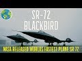 NASA Released a Rare Footage of Worlds Fastest Plane SR 72 BlackBird