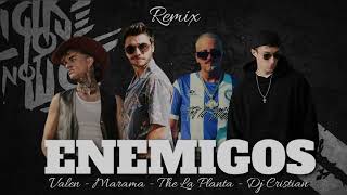 Enemigos - Valen - Marama - The la Planta Remix