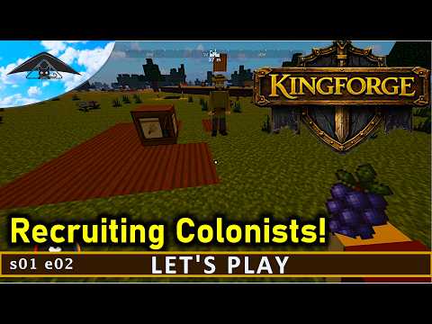 Recruiting Colonists! | KingForge (Pre-Release) s01 e02
