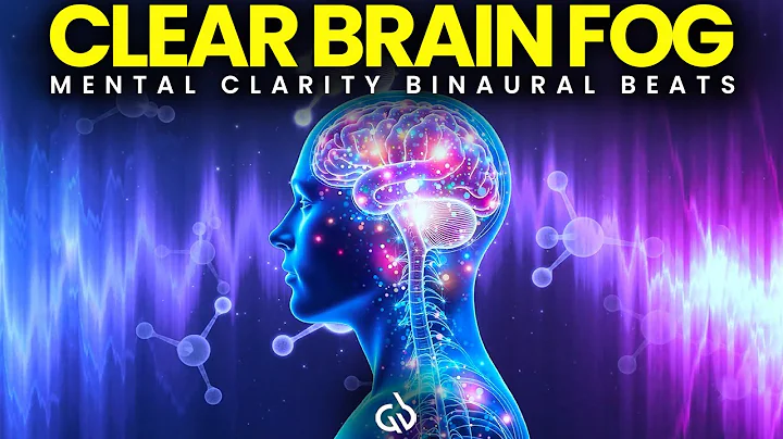 Mental Clarity Binaural Beats: Eliminate Brain Fog with Powerful Frequencies, 40 Hz Binaural Beats thumbnail