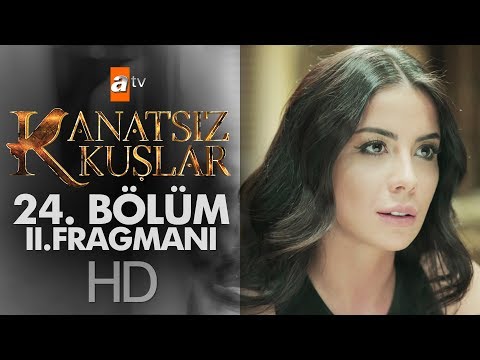 Kanatsız Kuşlar 24. Bölüm 2. Fragmanı