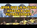 ¿Por qué la altura afecta a los futbolistas? | Explicación científica