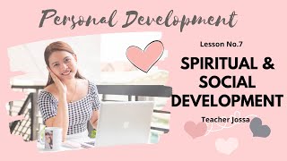 ONLINE CLASS I PerDev Lesson No. 7 Spirirual and Social Development