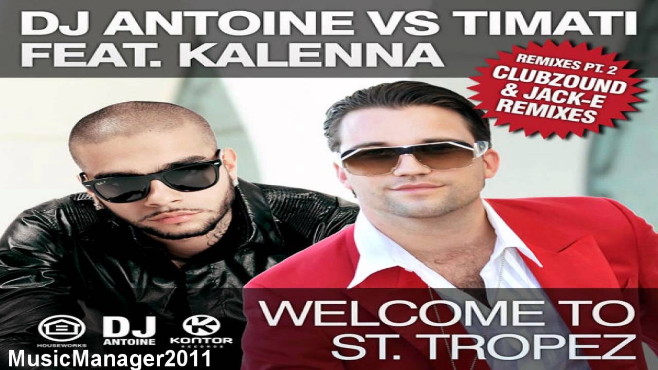 Timati feat DjAntoine and Kalenna to ST.Tropez ) YouTube Timati feat DjAntoine and Kalenna to ST.Tropez ) YouTube