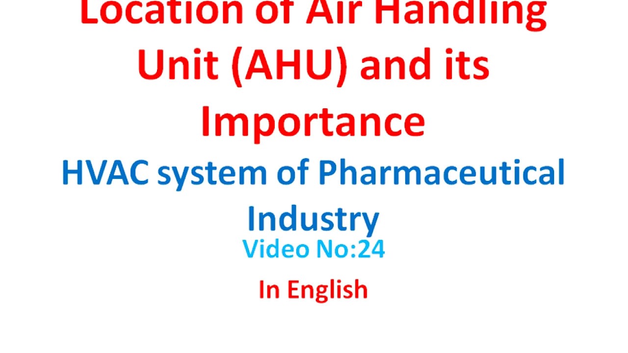 Location of AHU in Building of Pharmaceutical Industry in English