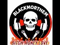 BLACKMORTHEM BITCH MONEY LOVE mp3