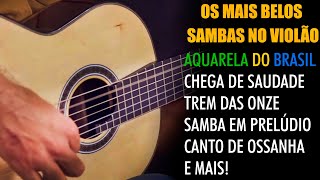 Aquarela do Brasil, Chega de Saudade, Trem das Onze, Berimbau, Garota de Ipanema e mais!