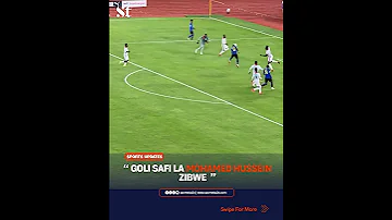 Zimbwe Jr On AIR Goli La Mohamed Hussein Dhidi Ya Buki Nafaso Simbasc Mohamedhussein Zimbwe 