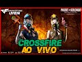 🔴CROSSFIRE AL AO VIVO🔴JOGANDO SALINHA E RANKED🔴LIVE ON🔴