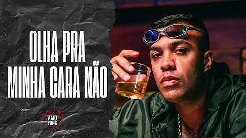 OLHA PRA MINHA CARA NÃO - MC Cebezinho, Mc Ryan SP, Mc Luuky, Mc Meno K, Menor Richard (DJ Oreia)