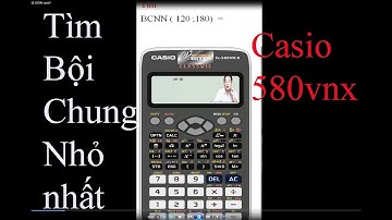 Tìm bội chung nhỏ nhất trên máy tính Casio 580vnx #shorts