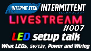 Intermit.Tech #7 - LED setup talk