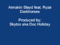 Darkhorses - Annakin Slayd feat. Ryze
