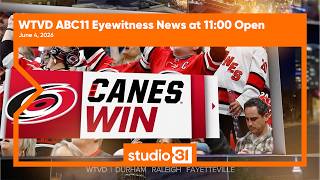 WTVD ABC11 Eyewitness News at 11:00 Open, 6/4/2026 (Canes Win)