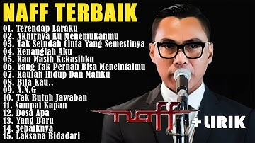 NaFF Full Album Terbaik – Kumpulan Lagu Pop Galau Indonesia – Hits Sepanjang Masa