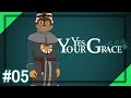 Tras la pista del culpable - Yes, Your Grace - #05