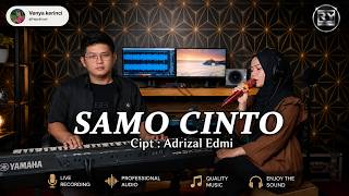 Samo Cinto || Voc : Venya || Cover Lagu Kerinci Lamo || Cpt : Adrizal Edmi